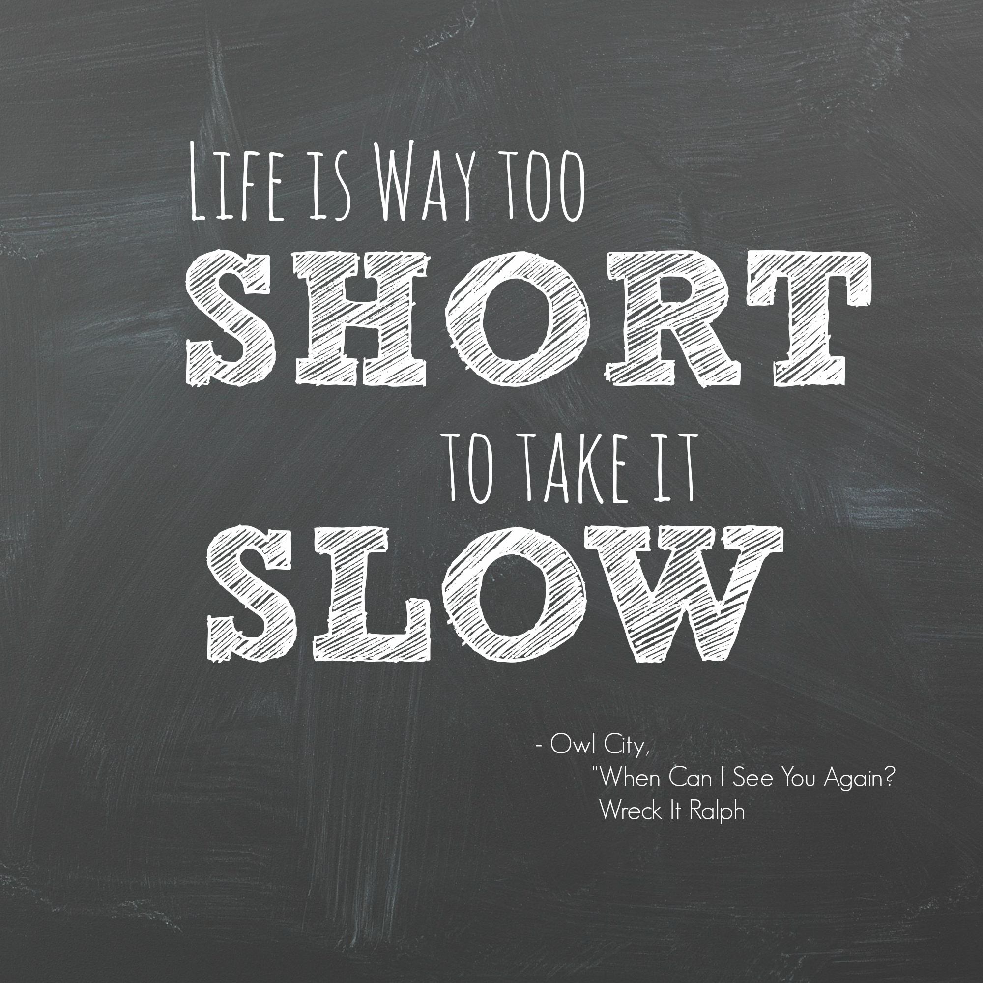 Life Is Way Too Short To Take It Slow Peanut Blossom