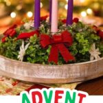 A 4-candle Advent wreath sits on the table.